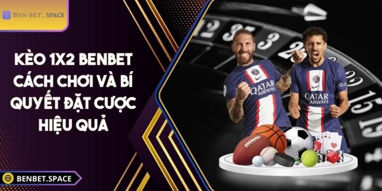 Kèo 1x2 BENBET