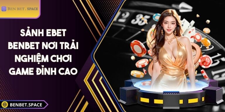 Sảnh EBET BENBET